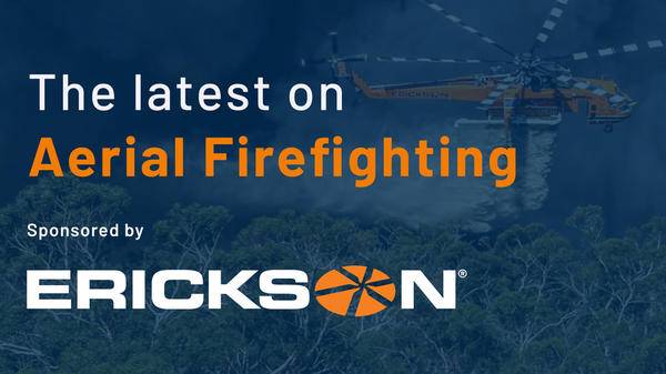 The latest on aerial fighting - sponsored by Erickson