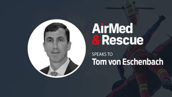 AirMedandRescue speaks to Tom Von Eschenbach